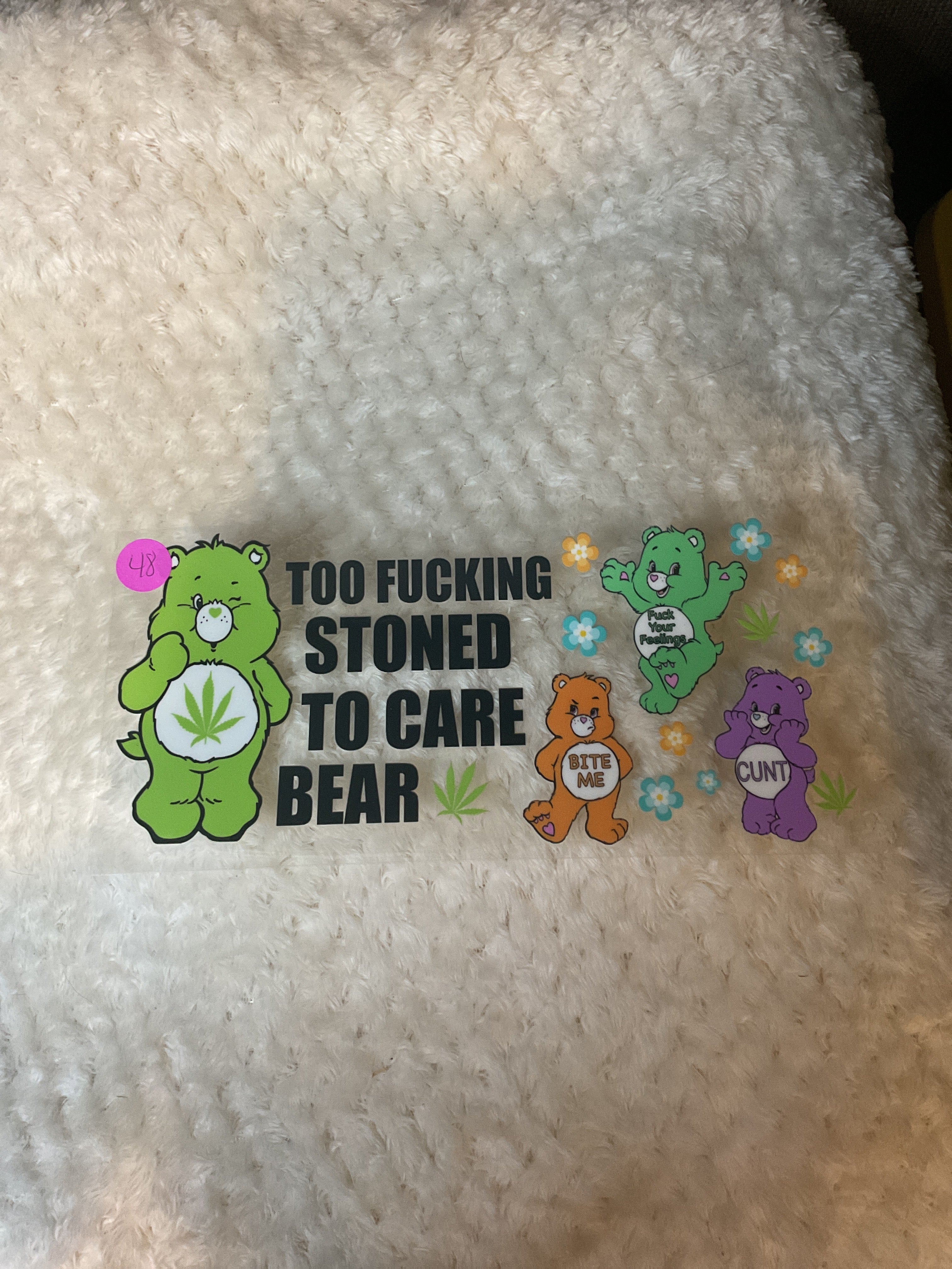 Care Bears two fucking stoned to care bear.   048