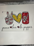 Peace love Dr Pepper #51