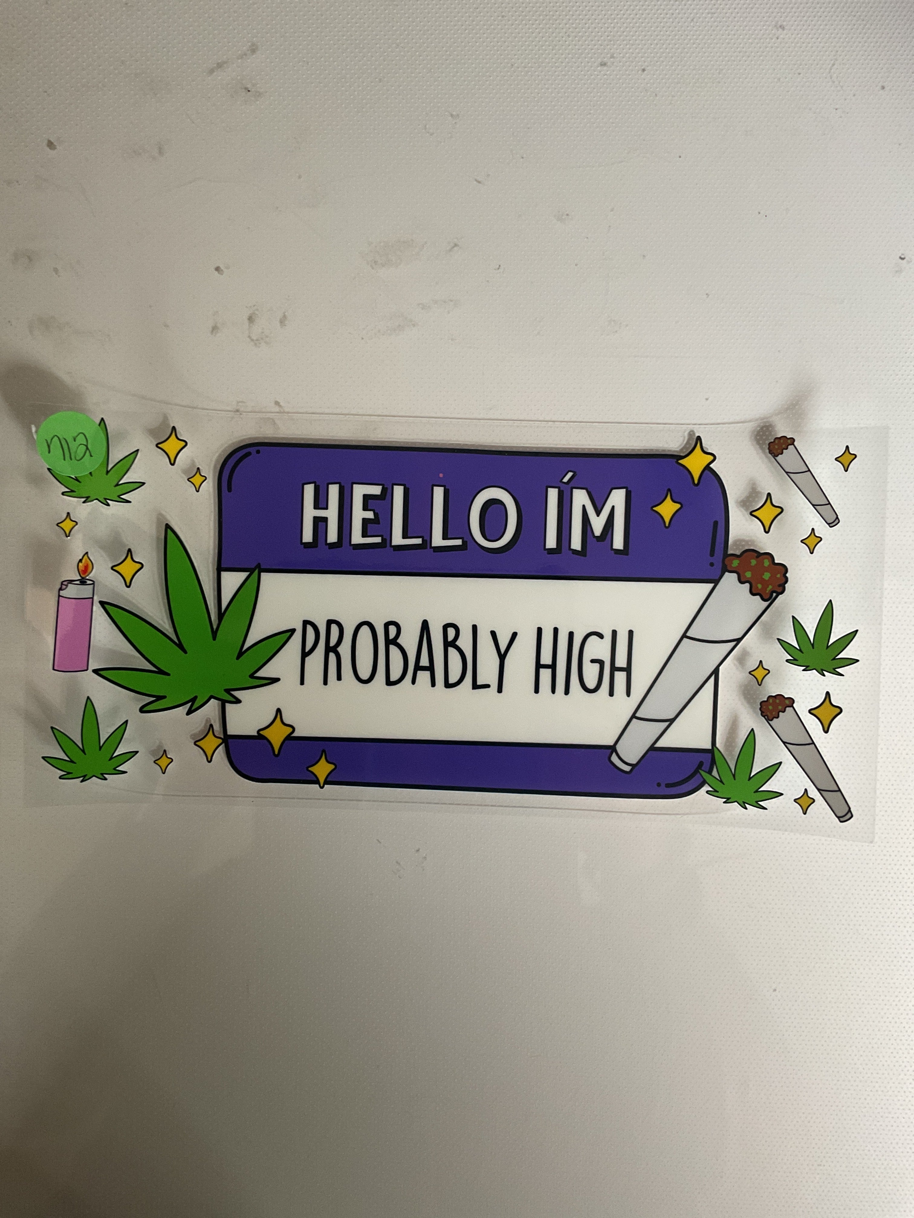 Hello, I’m probably hiGh 712