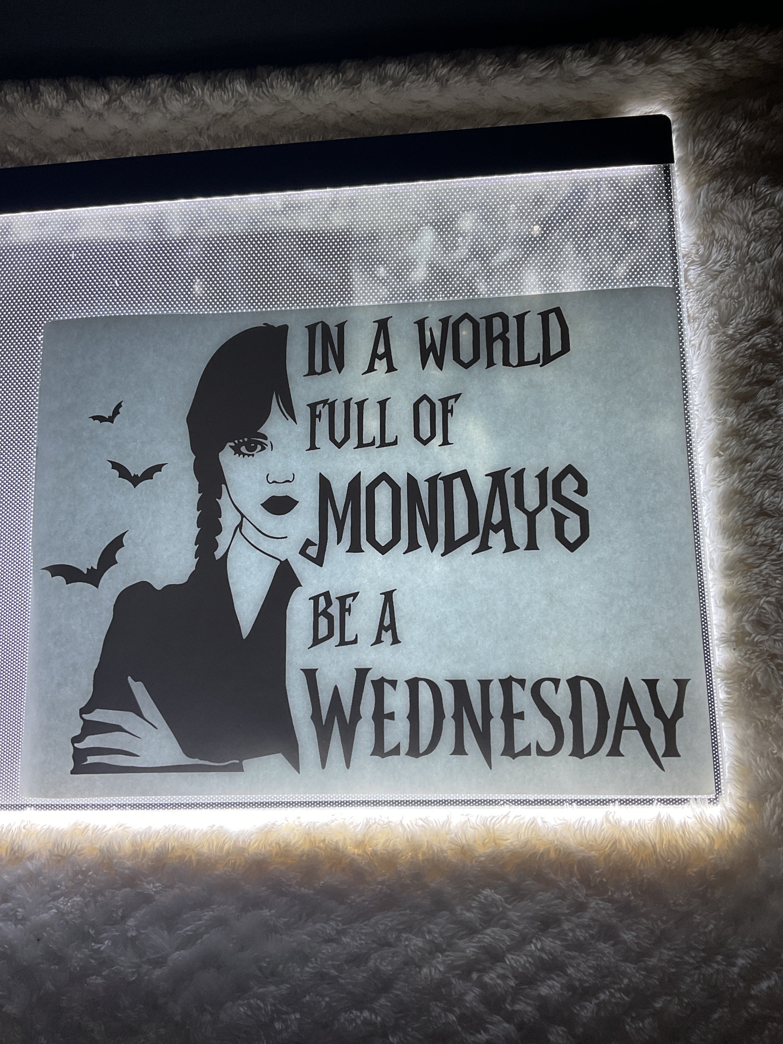 In a world full of Mondays, be a Wednesday