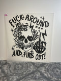 Fuck around and find out 152