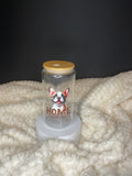 16 oz glass home where the frenchie is