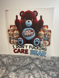 I don’t fucking care bear 130