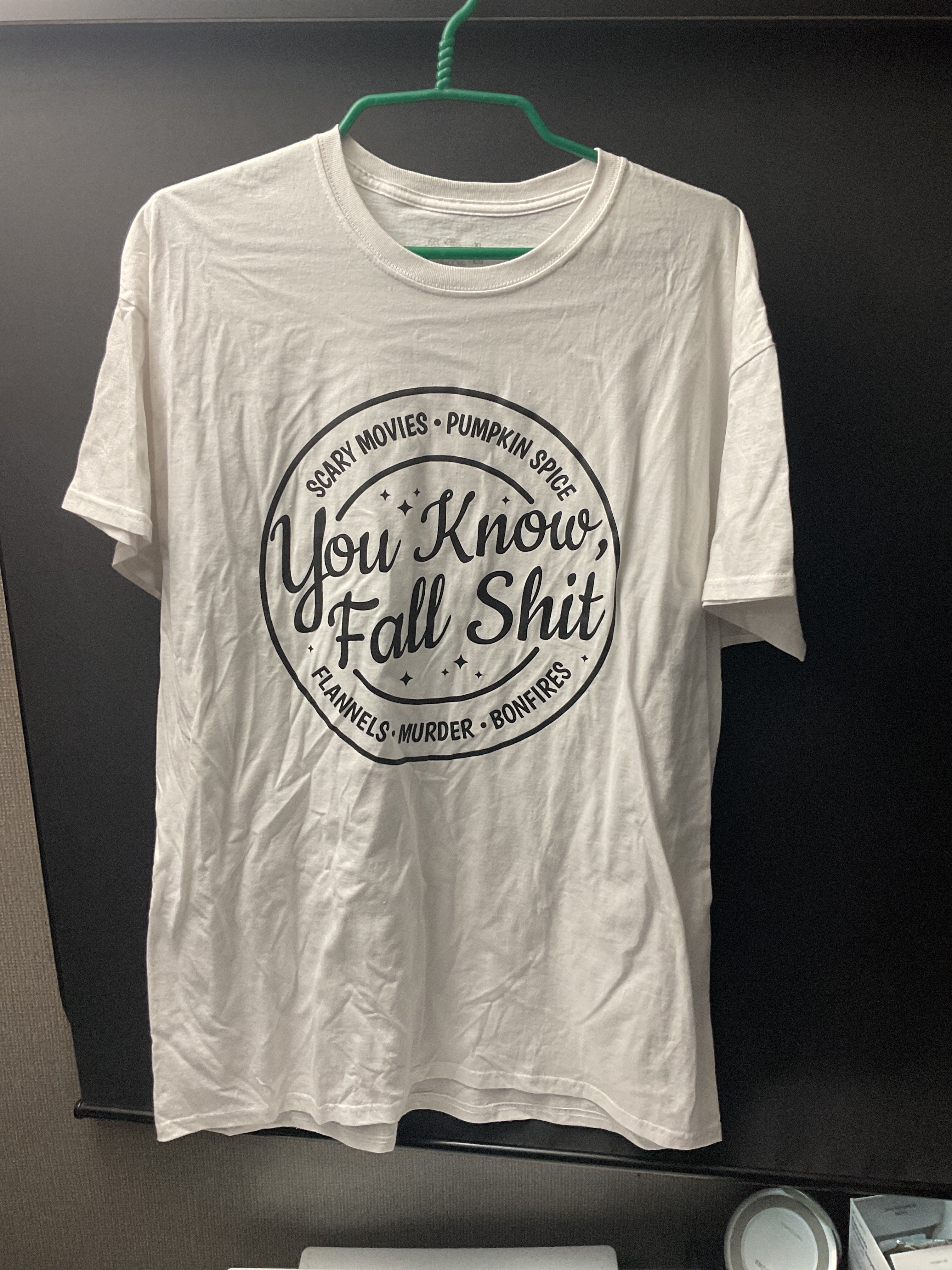 You know fall shit